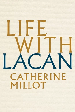 Abbildung von Millot | Life With Lacan | 1. Auflage | 2025 | beck-shop.de