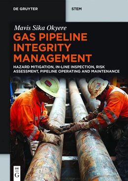 Abbildung von Okyere | Gas Pipeline Integrity Management | 1. Auflage | 2025 | beck-shop.de