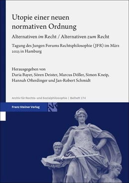 Abbildung von Bayer / Deister | Utopie einer neuen normativen Ordnung | 1. Auflage | 2025 | beck-shop.de
