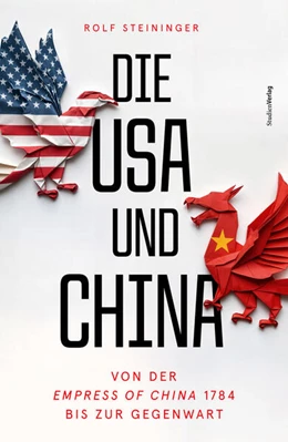 Abbildung von Steininger | Die USA und China | 1. Auflage | 2025 | beck-shop.de