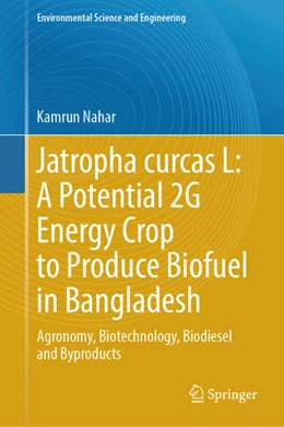 Abbildung von Nahar | Jatropha curcas L: A Potential 2G Energy Crop to Produce Biofuel in Bangladesh | 1. Auflage | 2025 | beck-shop.de