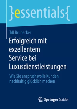 Abbildung von Brunecker | Erfolgreich mit exzellentem Service bei Luxusdienstleistungen | 1. Auflage | 2025 | beck-shop.de