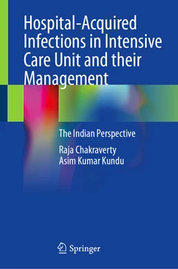 Abbildung von Chakraverty / Kundu | Hospital-Acquired Infections in Intensive Care Unit and their Management | 1. Auflage | 2025 | beck-shop.de