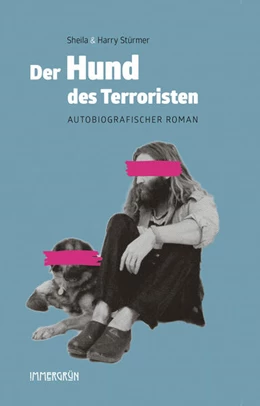 Abbildung von Stürmer / Sheila | Der Hund des Terroristen | 1. Auflage | 2025 | beck-shop.de