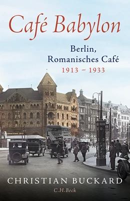 Abbildung von Buckard, Christian | Café Babylon | 1. Auflage | 2026 | beck-shop.de