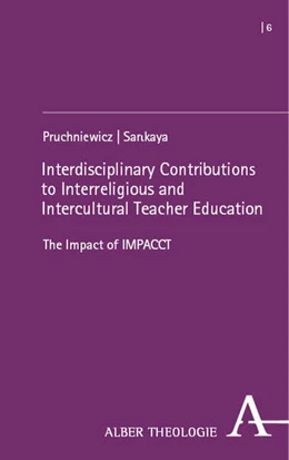 Abbildung von Pruchniewicz | Interdisciplinary Contributions to Interreligious and Intercultural Teacher Education | 1. Auflage | 2025 | 6 | beck-shop.de