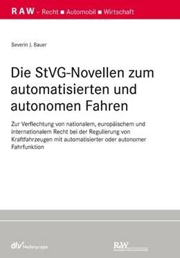 Abbildung von Bauer | Die StVG-Novellen zum automatisierten und autonomen Fahren | 1. Auflage | 2024 | beck-shop.de