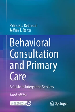 Abbildung von Robinson / Reiter | Behavioral Consultation and Primary Care | 3. Auflage | 2025 | beck-shop.de