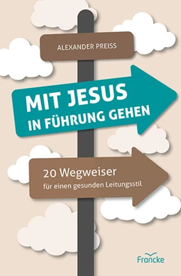Abbildung von Preiss | Mit Jesus in Führung gehen | 1. Auflage | 2025 | beck-shop.de