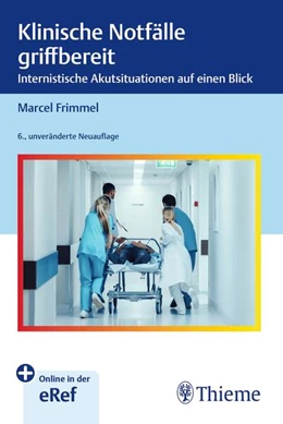 Abbildung von Frimmel | Klinische Notfälle griffbereit | 6. Auflage | 2024 | beck-shop.de