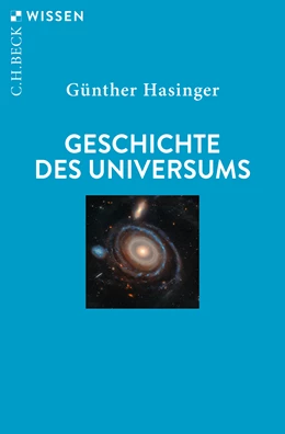 Abbildung von Hasinger, Günther | Geschichte des Universums | 1. Auflage | 2025 | 2970 | beck-shop.de