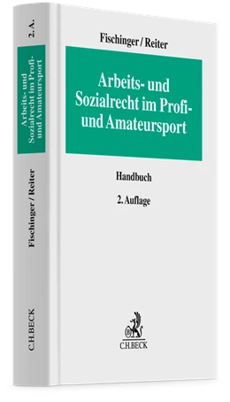 Abbildung von Fischinger / Reiter | Arbeits- und Sozialrecht im Profi- und Amateursport | 2. Auflage | 2026 | beck-shop.de