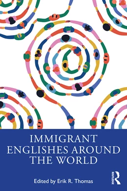 Abbildung von Thomas | Immigrant Englishes Around the World | 1. Auflage | 2025 | beck-shop.de