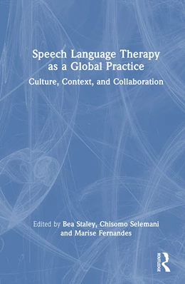 Abbildung von Staley / Selemani | Speech Language Therapy as a Global Practice | 1. Auflage | 2025 | beck-shop.de