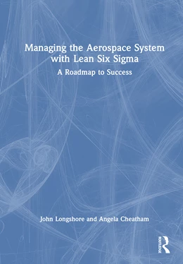 Abbildung von Cheatham / Longshore | Managing the Aerospace System with Lean Six Sigma | 1. Auflage | 2025 | beck-shop.de