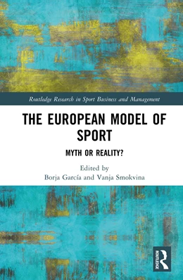Abbildung von Garcia / Smokvina | The European Model of Sport | 1. Auflage | 2025 | beck-shop.de