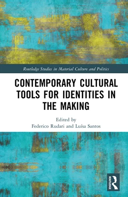 Abbildung von Rudari / Santos | Contemporary Cultural Tools for Identities in the Making | 1. Auflage | 2025 | beck-shop.de
