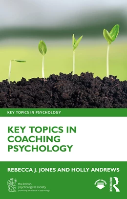 Abbildung von Andrews / Jones | Key Topics in Coaching Psychology | 1. Auflage | 2025 | beck-shop.de