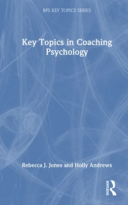 Abbildung von Andrews / Jones | Key Topics in Coaching Psychology | 1. Auflage | 2025 | beck-shop.de