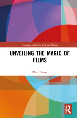 Abbildung von Zhang | Unveiling the Magic of Films | 1. Auflage | 2025 | beck-shop.de