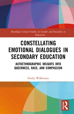 Abbildung von Wilkinson | Constellating Emotional Dialogues in Secondary Education | 1. Auflage | 2025 | beck-shop.de