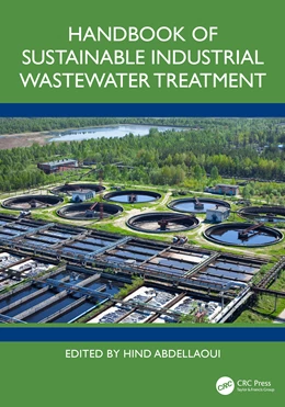 Abbildung von Abdellaoui | Handbook of Sustainable Industrial Wastewater Treatment | 1. Auflage | 2025 | beck-shop.de