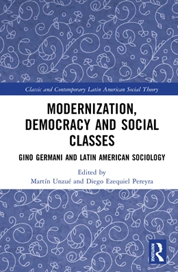 Abbildung von Pereyra / Unzue | Modernization, Democracy and Social Classes | 1. Auflage | 2025 | beck-shop.de