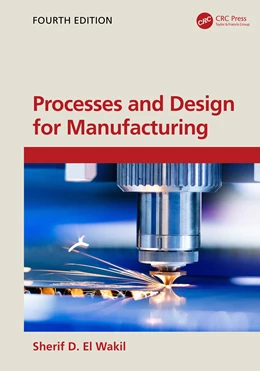 Abbildung von El Wakil | Processes and Design for Manufacturing | 4. Auflage | 2025 | beck-shop.de