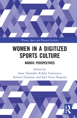 Abbildung von Tjønndal / Trasti Rogstad | Women in a Digitized Sports Culture | 1. Auflage | 2025 | beck-shop.de