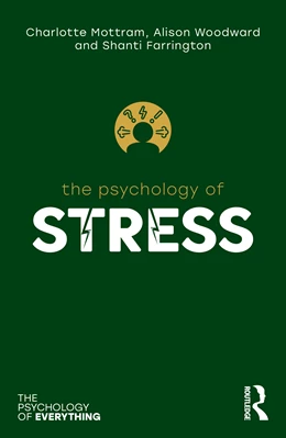 Abbildung von Mottram / Woodward | The Psychology of Stress | 1. Auflage | 2025 | beck-shop.de