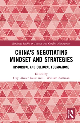 Abbildung von Faure / Zartman | China's Negotiating Mindset and Strategies | 1. Auflage | 2025 | beck-shop.de