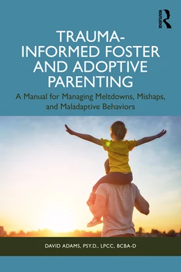 Abbildung von Adams | Trauma-Informed Foster and Adoptive Parenting | 1. Auflage | 2025 | beck-shop.de