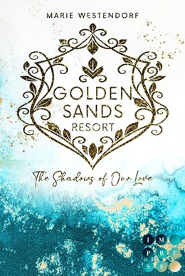 Abbildung von Westendorf | Golden Sands Resort 3: The Shadows of Our Love | 1. Auflage | 2025 | beck-shop.de