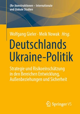 Abbildung von Gieler / Nowak | Deutschlands Ukraine-Politik | 1. Auflage | 2025 | beck-shop.de