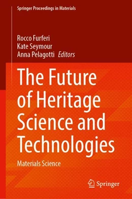 Abbildung von Furferi / Seymour | The Future of Heritage Science and Technologies | 1. Auflage | 2025 | 70 | beck-shop.de