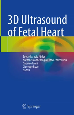 Abbildung von Araujo Júnior / Bravo-Valenzuela | 3D Ultrasound of Fetal Heart | 1. Auflage | 2025 | beck-shop.de