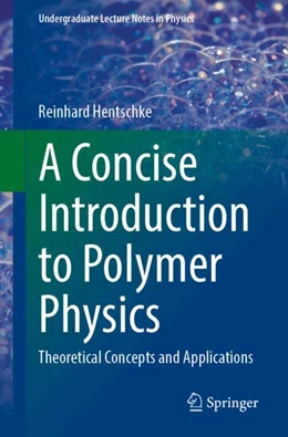 Abbildung von Hentschke | A Concise Introduction to Polymer Physics | 1. Auflage | 2025 | beck-shop.de