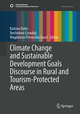 Abbildung von Dube / Ezeuduji | Climate Change and Sustainable Development Goals Discourse in Rural and Tourism-Protected Areas | 1. Auflage | 2025 | beck-shop.de