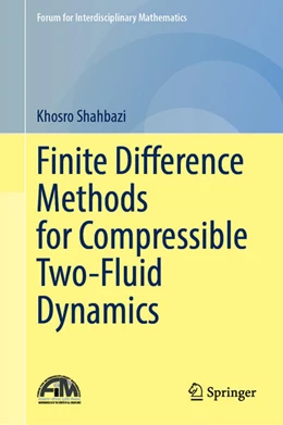 Abbildung von Shahbazi | Finite Difference Methods for Compressible Two-Fluid Dynamics | 1. Auflage | 2025 | beck-shop.de