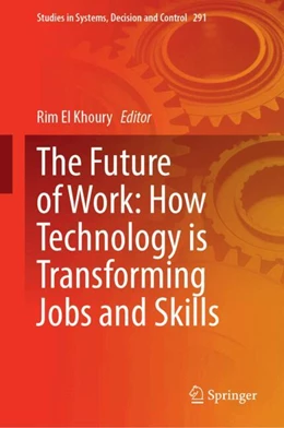 Abbildung von El Khoury | The Future of Work: How Technology is Transforming Jobs and Skills | 1. Auflage | 2025 | 291 | beck-shop.de