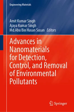 Abbildung von Singh / Susan | Advances in Nanomaterials for Detection, Control, and Removal of Environmental Pollutants | 1. Auflage | 2025 | beck-shop.de