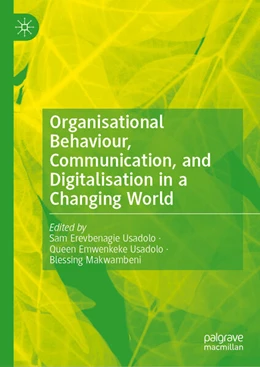 Abbildung von Usadolo / Makwambeni | Organisational Behaviour, Communication, and Digitalisation in a Changing World | 1. Auflage | 2025 | beck-shop.de
