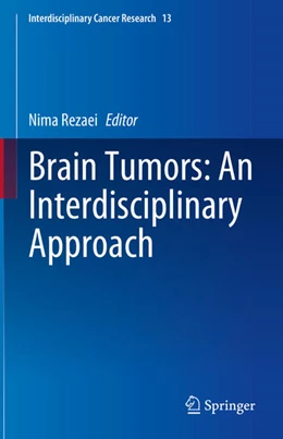 Abbildung von Rezaei | Brain Tumors: An Interdisciplinary Approach | 1. Auflage | 2025 | 13 | beck-shop.de