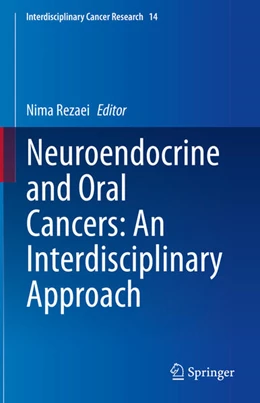 Abbildung von Rezaei | Neuroendocrine and Oral Cancers: An Interdisciplinary Approach | 1. Auflage | 2025 | 14 | beck-shop.de