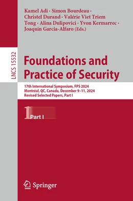 Abbildung von Adi / Bourdeau | Foundations and Practice of Security | 1. Auflage | 2025 | beck-shop.de