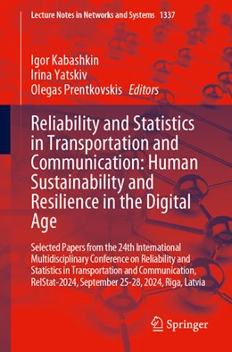 Abbildung von Kabashkin / Yatskiv | Reliability and Statistics in Transportation and Communication: Human Sustainability and Resilience in the Digital Age | 1. Auflage | 2025 | beck-shop.de