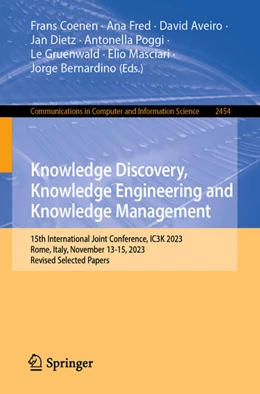 Abbildung von Coenen / Fred | Knowledge Discovery, Knowledge Engineering and Knowledge Management | 1. Auflage | 2025 | beck-shop.de
