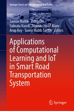 Abbildung von Mallik / Qin | Applications of Computational Learning and IoT in Smart Road Transportation System | 1. Auflage | 2025 | 22 | beck-shop.de