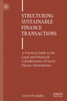 Abbildung von Franklin | Structuring Sustainable Finance Transactions | 1. Auflage | 2025 | beck-shop.de