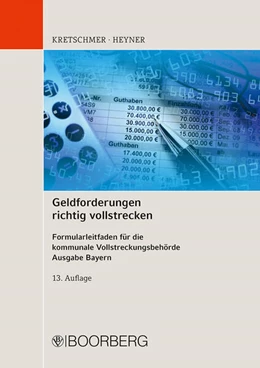 Abbildung von Kretschmer / Heyner | Geldforderungen richtig vollstrecken | 13. Auflage | 2025 | beck-shop.de